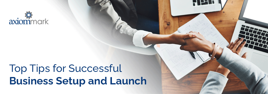 7 Tips to Set Up and Launch a Thriving Business